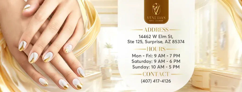 Venetian Nail Lounge — Nail salon in Surprise
